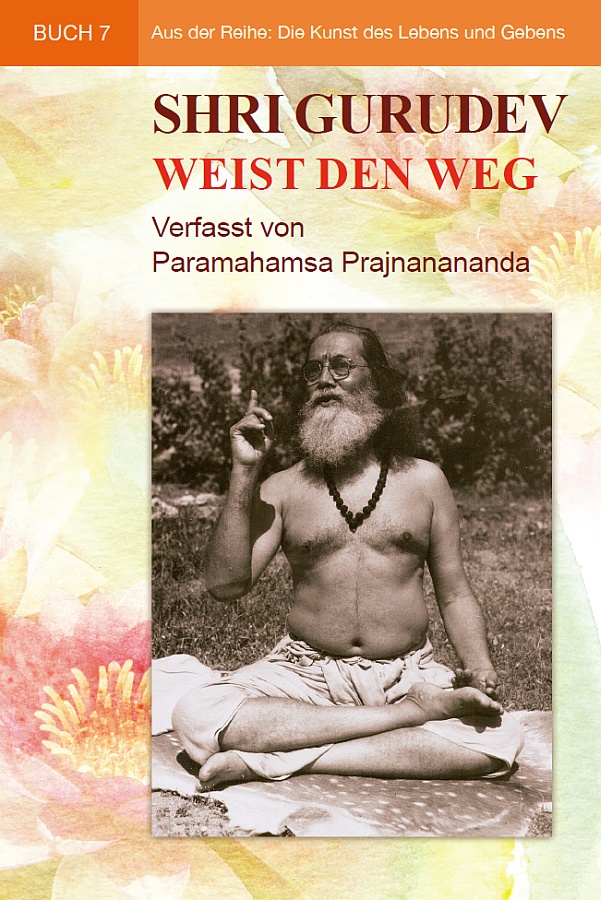 Shri Gurudev weist den Weg by Paramahamsa Prajnanananda