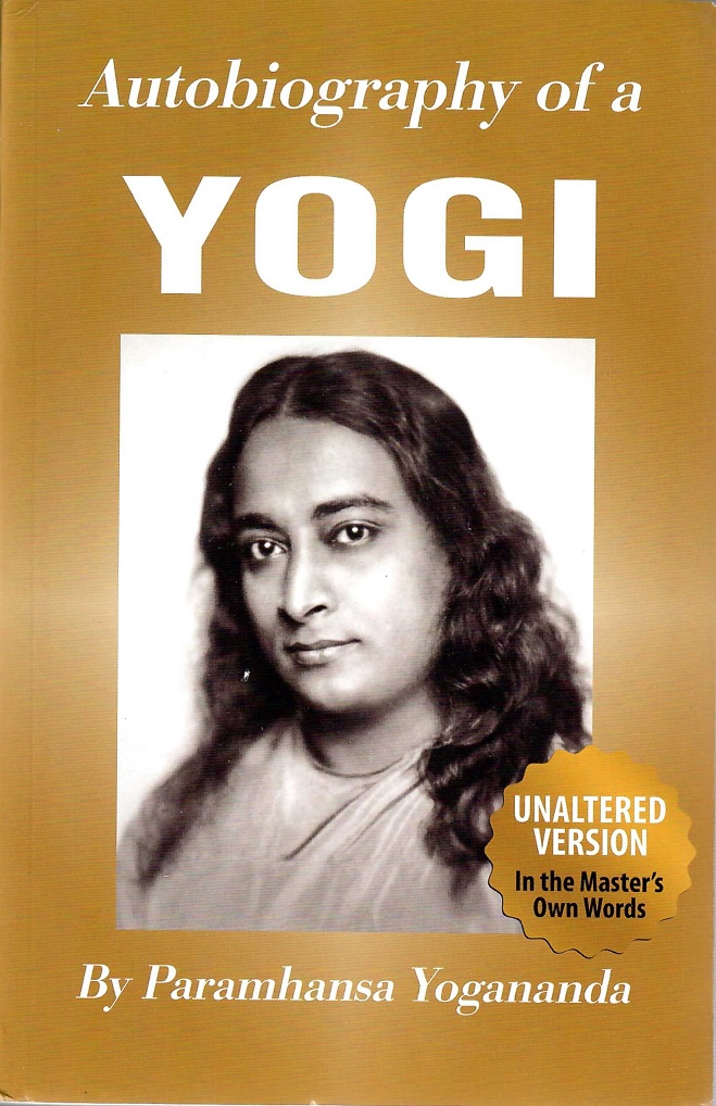 Paramhansa Yogananda - Autobiography of a Yogi