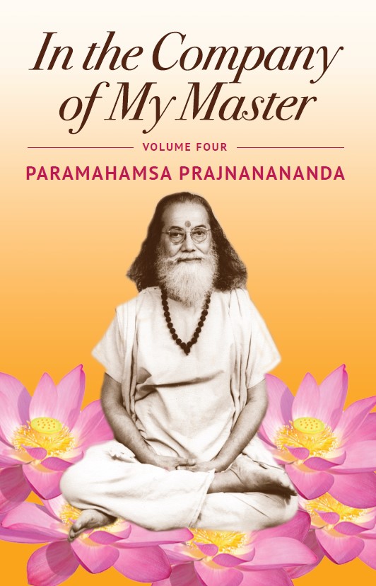 In The Company of My Master - Vol 4 by Paramahamsa Prajnanananda