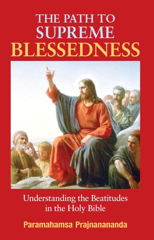 The Path of Supreme Blessedness by Paramahamsa Prajnanananda