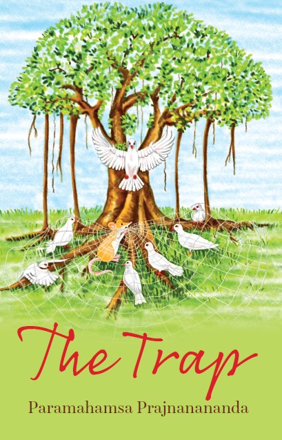 The Trap by Paramahamsa Prajnanananda